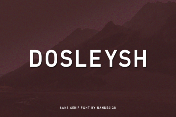 Dosleysh: A Clean Sans Serif Font for Campaign Design