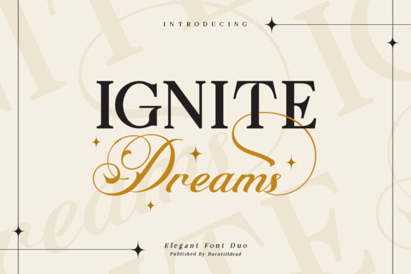 Ignite Dreams: A Serif and Script Duo for Editorial Design