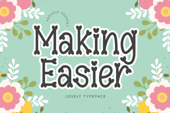 Making Easier: A Decorative Font with Heart for Crafters
