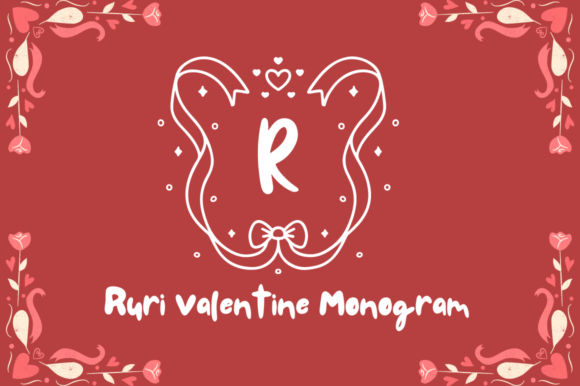 Ruri Valentine Monogram: A Ribbon Decorative Font for Crafters and Sellers