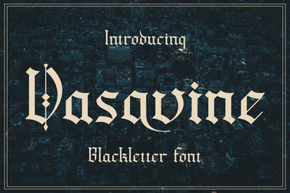 Vasavine: A Blackletter Font for Editorial Storytelling